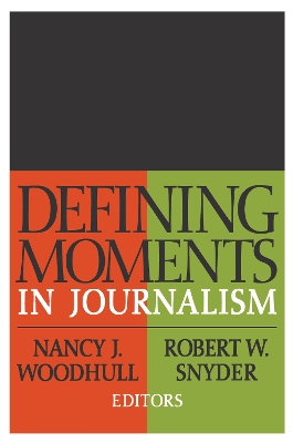 Book cover for Defining Moments in Journalism