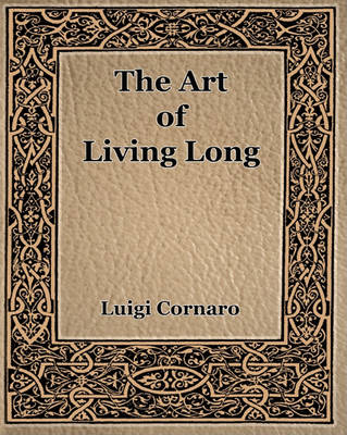 Book cover for The Art of Living Long