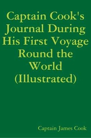 Cover of Captain Cook's Journal During His First Voyage Round the World