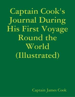 Book cover for Captain Cook's Journal During His First Voyage Round the World