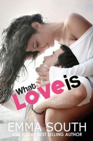 Cover of What Love Is