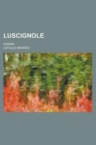 Cover of Luscignole; Roman
