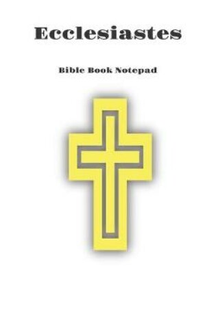 Cover of Bible Book Notepad Ecclesiastes