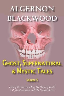 Book cover for Ghost, Supernatural & Mystic Tales Vol 5