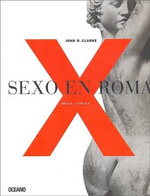 Book cover for Sexo En Roma 100 A.C. - 250 D.C.