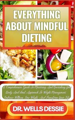 Cover of Everything about Mindful Dieting