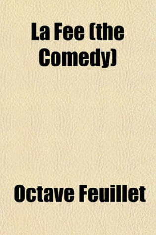 Cover of La Fee (the Comedy)