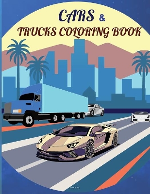 Book cover for Cars & Trucks Coloring Book