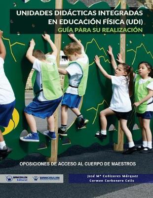 Book cover for Unidades Did cticas Integradas En Educaci n F sica (Udi)