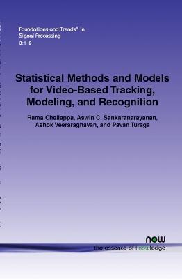 Book cover for Statistical Methods and Models for Video-based Tracking, Modeling, and Recognition