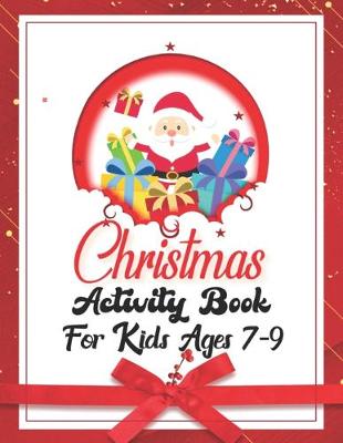 Book cover for Christmas Activity Books For Kids Ages 7-9