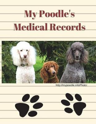 Book cover for My Poodle's Medical Records