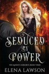 Book cover for Seduced by Power