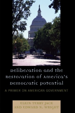 Cover of Deliberation and the Restoration of America's Democratic Potential