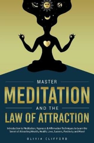 Cover of Master Meditation and The Law of Attraction