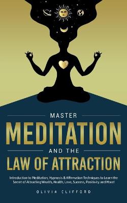 Cover of Master Meditation and The Law of Attraction