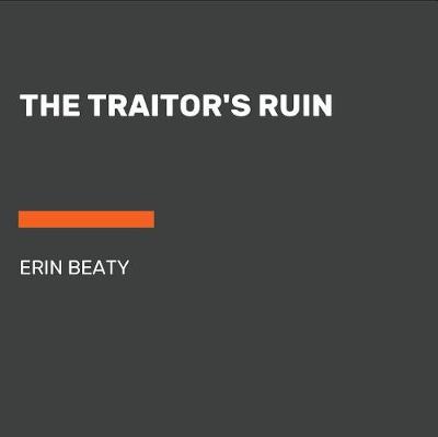 Book cover for The Traitor's Ruin