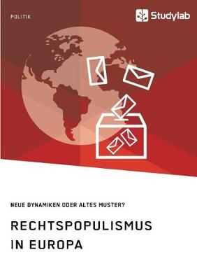 Book cover for Rechtspopulismus in Europa. Neue Dynamiken oder altes Muster?