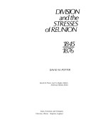 Cover of Division and the Stresses of Reunion, 1845-1876