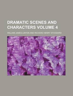 Book cover for Dramatic Scenes and Characters Volume 4