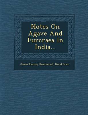 Book cover for Notes on Agave and Furcraea in India...