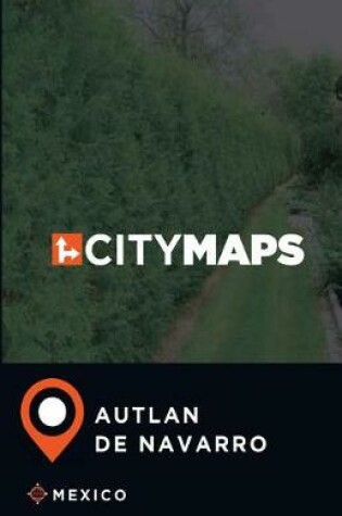 Cover of City Maps Autlan de Navarro Mexico