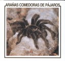 Cover of Aranas Comedoras de Pajaros