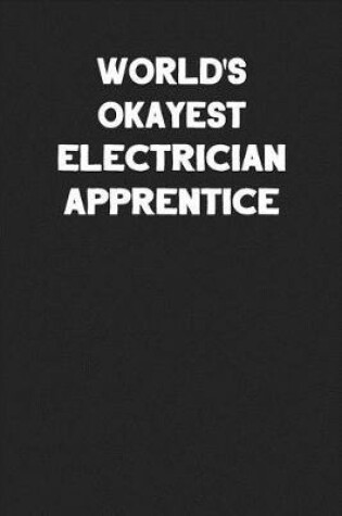 Cover of World's Okayest Electrician Apprentice