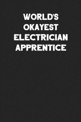 Book cover for World's Okayest Electrician Apprentice