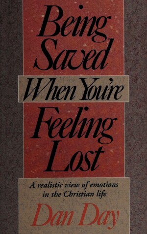 Book cover for Being Saved When You're Feeling Lost
