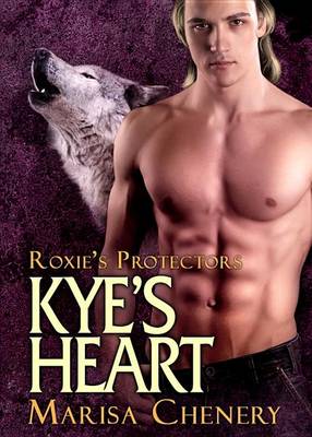 Book cover for Kye's Heart (Roxie's Protectors)