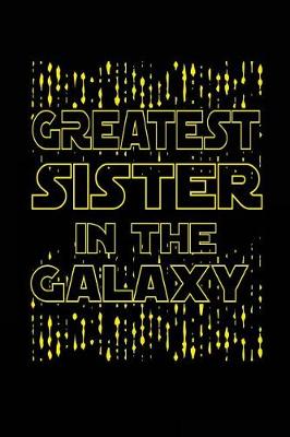 Book cover for Greatest Sister In The Galaxy