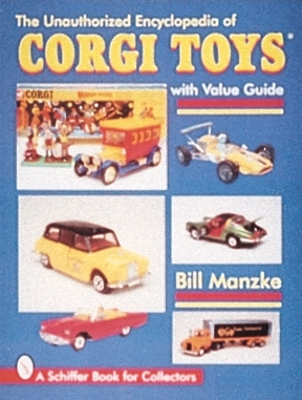 Cover of Unauthorized Encycledia of Corgi Toys