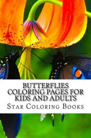 Cover of Butterflies Coloring Pages for Kids and Adults
