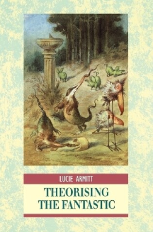 Cover of Theorising the Fantastic