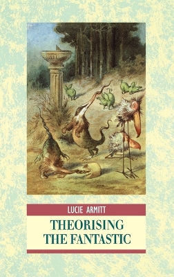 Book cover for Theorising the Fantastic