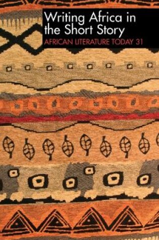 Cover of ALT 31 Writing Africa in the Short Story: African Literature Today