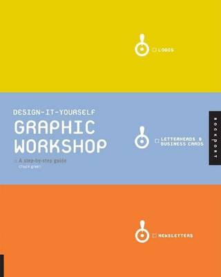 Book cover for Design-It-Yourself Graphic Workshop: The Step-By-Step Guide