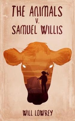 Book cover for The Animals v. Samuel Willis