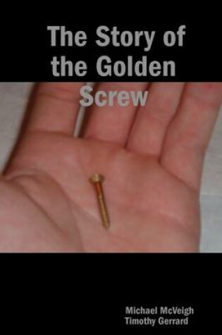 Cover of The Story of the Golden Screw