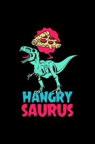Cover of Hangry Saurus Dinosaur NOtebook