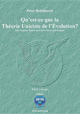 Book cover for Qu'est-Ce Que La Thorie Uniciste de L'Volution?