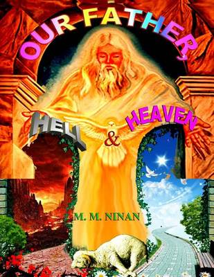 Book cover for Our Father, Hell & Heaven