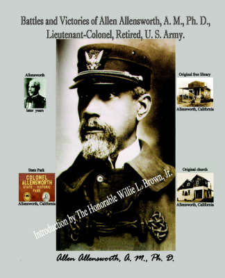 Book cover for Battles and Victories of Allen Allensworth, A.M., PH.D., Lieutenant-Colonel, Retired, U.S. Army