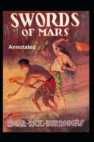 Cover of Swords of Mars Annotated Edgar Rice Burroughs