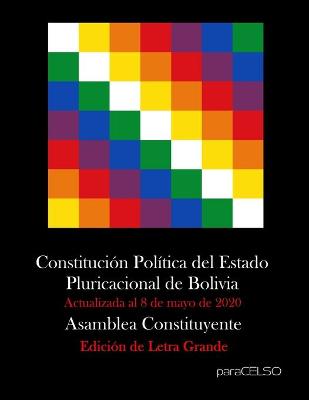 Cover of Constitucion Politica del Estado Plurinacional de Bolivia.