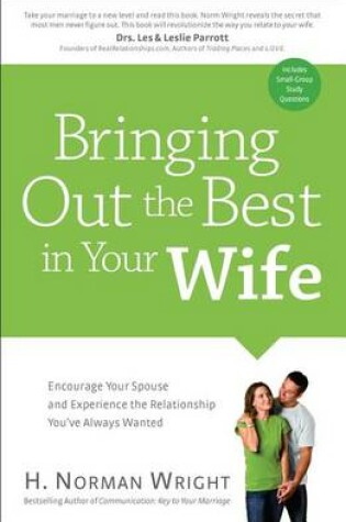 Cover of Bringing Out the Best in Your Wife