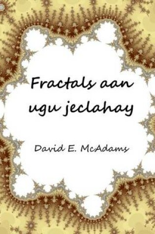 Cover of Fractals aan ugu jeclahay