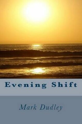 Cover of Evening Shift