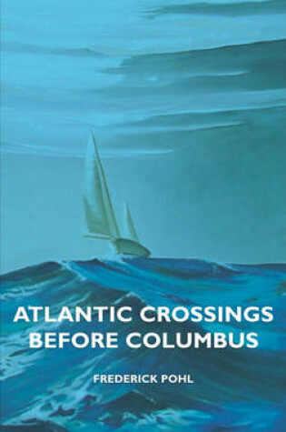 Cover of Atlantic Crossings Before Columbus